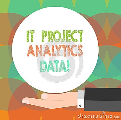 Word writing text It Project Analytics Data. Business concept for Information technologies modern applications Hu Stock Photo