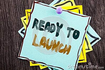 Word, writing, text Ready To Launch. Business concept for Prepare New Product Promotion Start Release written on Blue Sticky Note Stock Photo