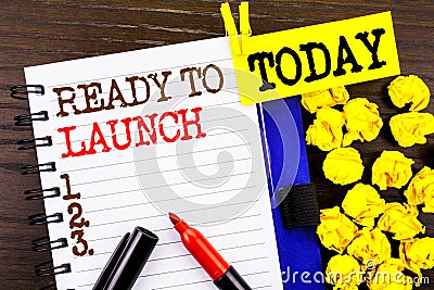 Word, writing, text Ready To Launch. Business concept for Prepare New Product Promotion Start Release written on notebook book pa Stock Photo