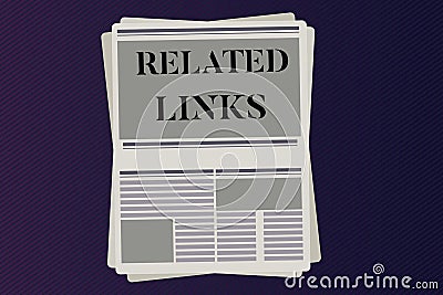 Word writing text Related Links. Business concept for Website inside a Webpage Cross reference Hotlinks Hyperlinks Stock Photo