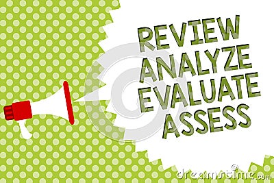 Word writing text Review Analyze Evaluate Assess. Business concept for Evaluation of performance feedback process Megaphone loudsp Stock Photo