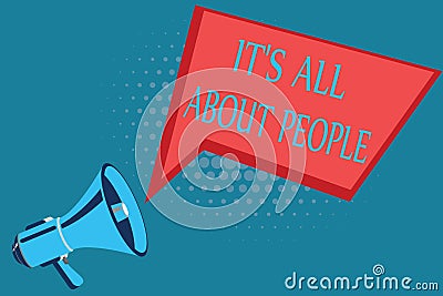 Word writing text It s is All About People. Business concept for Public Society Entire Body of Persons a Community Stock Photo