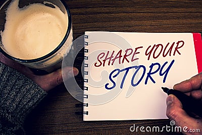 Word writing text Share Your Story. Business concept for Experience Storytelling Nostalgia Thoughts Memory Personal Words notepad Stock Photo