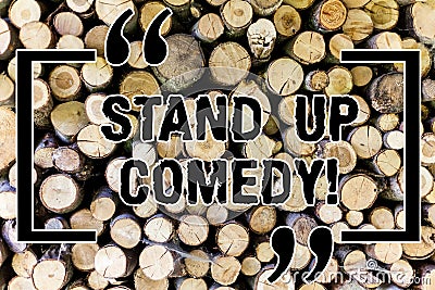 Word writing text Stand Up Comedy. Business concept for Comedian performing speaking in front of live audience Wooden Stock Photo