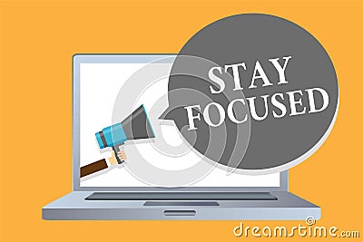 Word writing text Stay Focused. Business concept for Be attentive Concentrate Prioritize the task Avoid distractions Man holding m Stock Photo