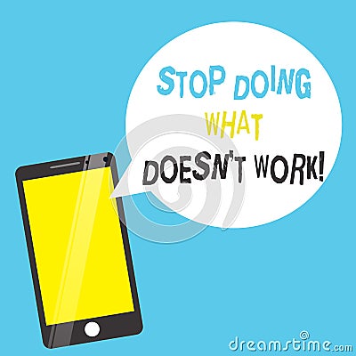 Word writing text Stop Doing What Doesn t not Work. Business concept for busy does not always mean being Productive Stock Photo