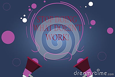 Word writing text Stop Doing What Doesn T Work. Business concept for Make changes to make things successfully happen Two Stock Photo