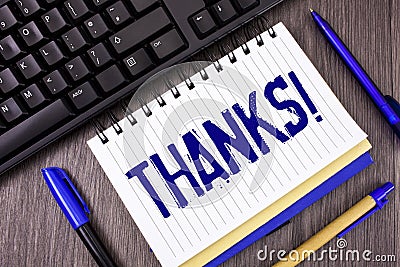 Word writing text Thanks Motivational Call. Business concept for Appreciation greeting Acknowledgment Gratitude written on Notepad Stock Photo
