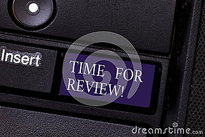 Word writing text Time For Review. Business concept for Evaluation Feedback Moment Perforanalysisce Rate Assess Keyboard Stock Photo