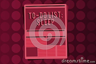 Word writing text To Do List Sleep. Business concept for Things to be done Priority object is to take a rest Stock Photo