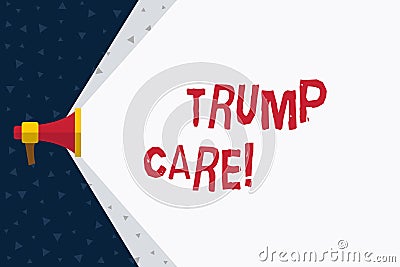 Word writing text Trump Care. Business concept for refers to replacement for Affordable Care Act in united states. Editorial Stock Photo