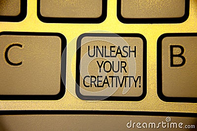 Word writing text Unleash Your Creativity Call. Business concept for Develop Personal Intelligence Wittiness Wisdom Keyboard brown Stock Photo