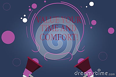 Word writing text Value Your Time And Comfort. Business concept for Take good care of yourself stay comfortable Two Stock Photo