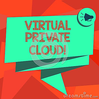 Word writing text Virtual Private Cloud. Business concept for configurable pool of shared computing resources Folded 3D Stock Photo