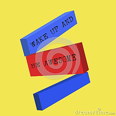 Word writing text Wake Up And Be Awesome. Business concept for Rise up and Shine Start the day Right and Bright Stock Photo