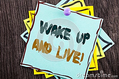 Word, writing, text Wake Up And Live. Business concept for Motivational Success Dream Live Life Challenge written on Blue Sticky Stock Photo