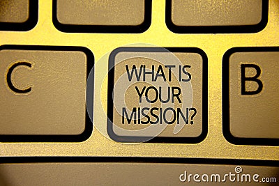 Word writing text What Is Your Mission Question. Business concept for Positive goal focusing on achieving success Keyboard brown y Stock Photo