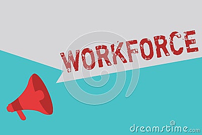 Word writing text Workforce. Business concept for Group of showing who work in a company Employees Huanalysis Resources Stock Photo