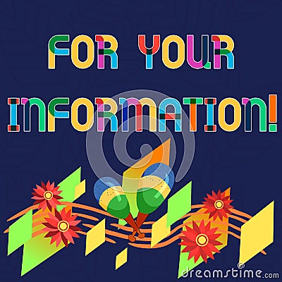 Word writing text For Your Information. Business concept for Info is shared and that no direct action needed Colorful Stock Photo