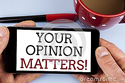 Word writing text Your Opinion Matters Motivational Call. Business concept for Client Feedback Reviews are important written on Mo Stock Photo