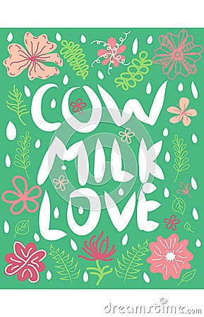 The words cow, love, milk lettering white in colors on a green background, concept Vector Illustration