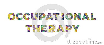 Occupational Therapy Concept Retro Colorful Word Art Illustration Vector Illustration