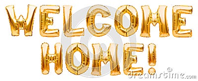 Words WELCOME HOME made of golden inflatable balloons isolated on white background. Helium balloons gold foil forming welcoming Stock Photo