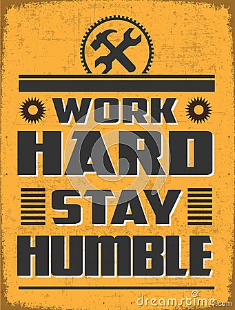 Work Hard Stay humble Stock Photo