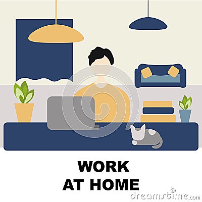 Work at home concept, freelance and telecommuting subject. Man work at home, creative vector Vector Illustration