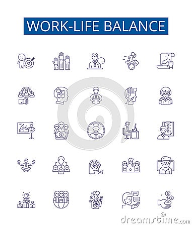 Work-life balance line icons signs set. Design collection of Work life, balance, harmony, integration, equilibrium Vector Illustration