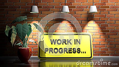 WORK IN PROGRESS yellow sign at red wall - 3D rendering illustration Cartoon Illustration