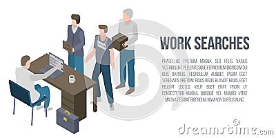 Work searches concept banner, isometric style Vector Illustration