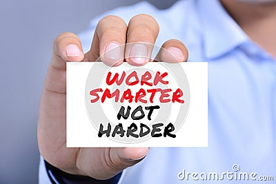 WORK SMARTER NOT HARDER, motivational text message on the card Stock Photo