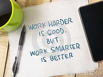 Work Smarter not Harder, Motivational Words Quotes Concept Stock Photo