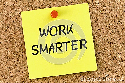 Work Smarter PostIt Note Pinned To Cork Board Stock Photo