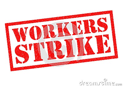 WORKERS STRIKE Stock Photo