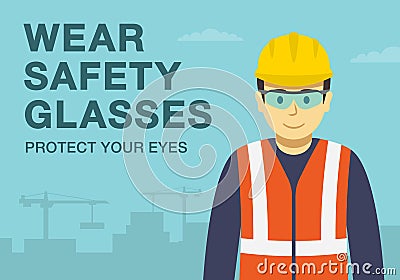 Workplace golden safety rule. Wear safety glasses, protect your eyes. Use personal protective equipment. Vector Illustration