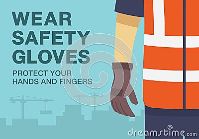 Workplace golden safety rule. Wear safety gloves, protect your hands and fingers. Use personal protective equipment. Vector Illustration