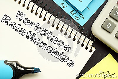 Workplace Relationships is shown on the conceptual business photo Stock Photo