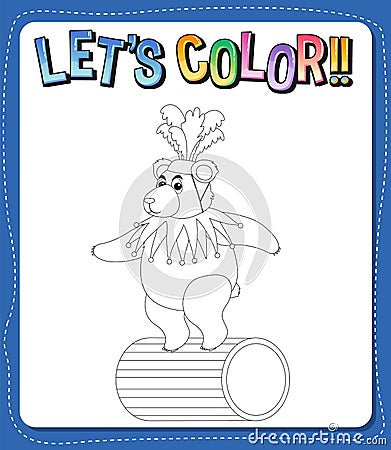 Worksheets template with letâ€™s color!! text and bear outline Vector Illustration