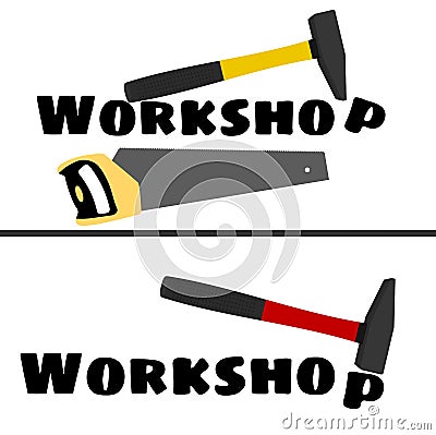 Workshop logo with the image of a hammer and a saw Vector Illustration