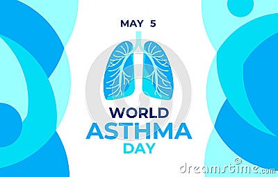 World asthma day. Vector illustration, banner poster for sicial media. Abstract image of lungs and text of World asthma day. It is Vector Illustration