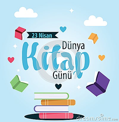 World book day 23 april Turkish: dunya kitap gunu 23 nisan Vector Illustration