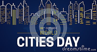 World Cities Day Background Illustration with Night Cityscape Vector Illustration