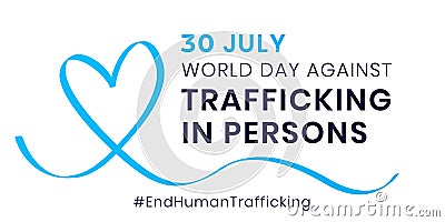 World Day Against Trafficking in Persons. Annual celebration on 30 July. National Human Trafficking Awareness day banner Vector Illustration