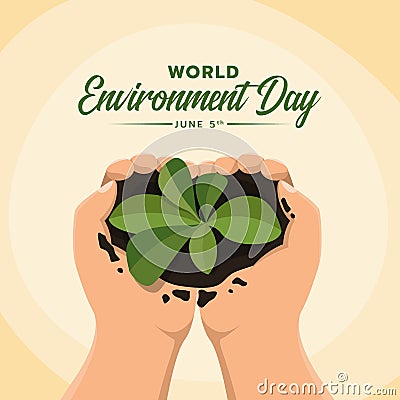World Environment Day - top view hands hold and preserve a young plant vector design Vector Illustration