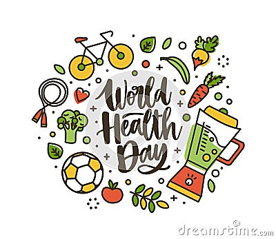 World Health Day lettering handwritten by cursive font and surrounded by whole nutrient foods and sports equipment Vector Illustration
