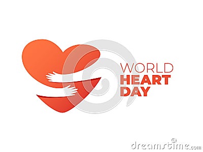 World Heart Day, hands hugging heart symbol Vector Illustration