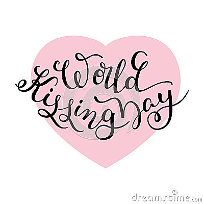 World Kissing Day hand lettering with heart Stock Photo