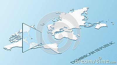 World Map in isometric style with detailed map of Dominican Republic. Light blue Dominican Republic map with abstract World Map Vector Illustration